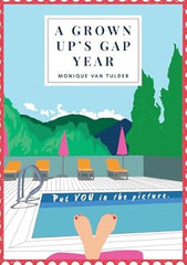 A Grown Up's Gap Year: Put YOU in the Picture