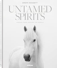 Paddington NSW, Untamed Spirits: Horses from Around the World, Art & Design,PHOTOGRAPHY,Drew Doggett,Hardback,,,PH,EquinePhotographers,Horse,HorsePhotographers,Animals,Camargue,SableIsland,Iceland,WildHorses,