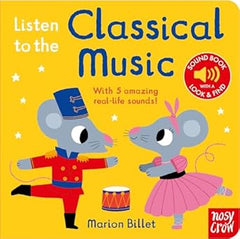 Paddington NSW, Listen to the Classical Music, Childrens,CHILDRENS,Marion Billet,Board book,,,CH,animals, sound and music, musical books, early learning, board book, sound book, sound button book, baby book, first book, baby gift, books for babies, 1 year old, 2 year old, Felt Flaps, Peekaboo, The Nutcracker