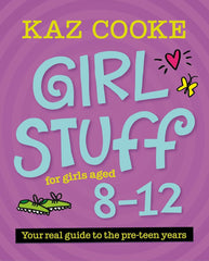 Girl Stuff 8-12: from the number one go-to advisor for Australian girl's and women's health issues