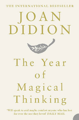 Paddington NSW, The Year of Magical Thinking, Non-Fiction,BIOGRAPHY,Joan Didion,Paperback / softback,,,BI,blue nights,slouching towards bethelehem,where I was from,a book of common prayer,john gregory dunne,marriage,american classic,essayist,journalist,journalism,gonzo,70s,california,LAX,grief,loss,widow,widower,death,dying,illness,sickness,terminal,terminally,ill,vanessa redgrave,dying,family,widowhood,literary memoir,natasha richardson,quintana,daughter,memories,mind,remember,brain,s,surgery,parenthood