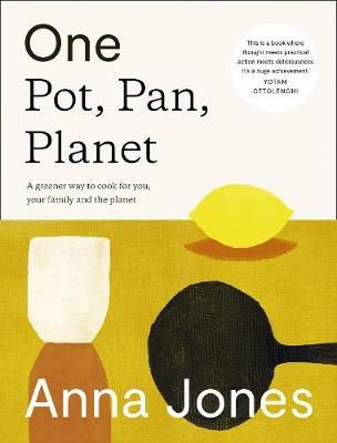 One: Pot, Pan, Planet: A greener way to cook for you, your family and the planet