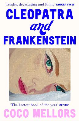 Paddington NSW, Cleopatra and Frankenstein, Fiction,PABERBACK FICTION,Coco Mellors,Paperback / softback,Latest Releases,PF