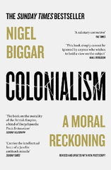 Colonialism: A Moral Reckoning