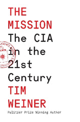 The Mission: The CIA in the 21st Century