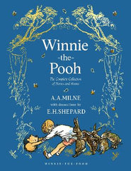 Winnie-the-Pooh: The Complete Collection of Stories and Poems (Winnie-the-Pooh ‚Äö√Ñ√¨ Classic Editions)
