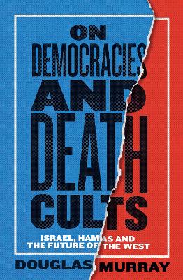 On Democracies and Death Cults: Israel, Hamas and the Future of the West