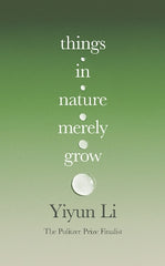 Things in Nature Merely Grow