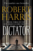 Paddington NSW, Dictator: From the Sunday Times bestselling author, Fiction,PABERBACK FICTION,Robert Harris,Paperback / softback,,,PF,cicero, ancient history, roman fiction, historical novels, historical fiction, ancient rome, richard and judy, i claudius, the second sleep, robert graves, an officer and a spy, roman polanski, the cicero trilogy, spy thriller, rome, historical, roman, ancient