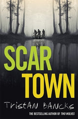Scar Town: Winner of the CBCA Book of the Year Younger Readers 2024