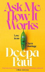 Ask Me How It Works: Love in an Open Marriage