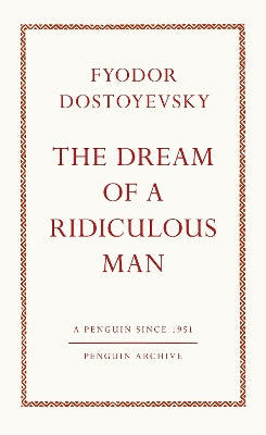 The Dream of a Ridiculous Man