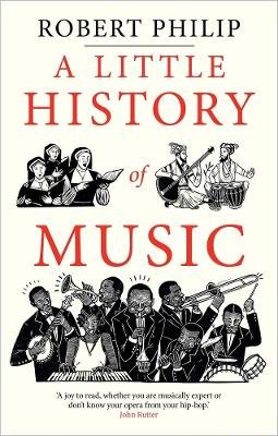 Paddington NSW, A Little History of Music, Art & Design,MUSIC,Robert Philip,Hardback,,,MU,Short history of music,Shortest history of music,Brief history of music,Story of music,music history,Evolution of music