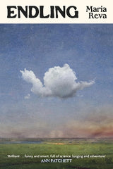 Endling: Brilliant ... funny and smart, full of science, longing and adventure (Ann Patchett)