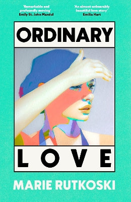 Ordinary Love: 'This summer's smart beach read' (Grazia)
