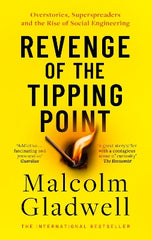 Revenge of the Tipping Point: Overstories, Superspreaders and the Rise of Social Engineering