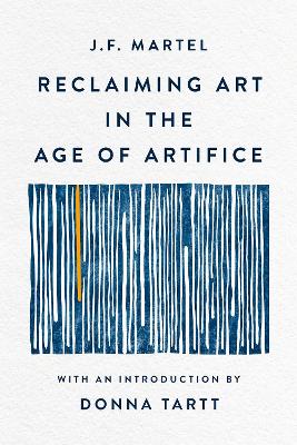 Reclaiming Art in the Age of Artifice