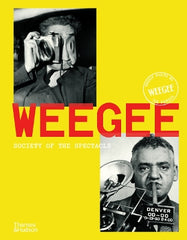 Weegee: Society of the Spectacle
