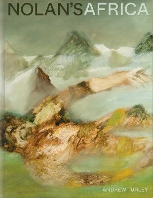 Paddington NSW, Nolan's Africa, Art & Design,ART,Andrew Turley,Hardback,,,AR,