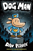 Paddington NSW, Dog Man, Childrens,CHILDRENS,Dav Pilkey,Hardback,,,CH,Dog , Man , Cat , Kid , funny , hero , police , serving , justice , Petey , Supa , Buddies , dog , crime , outlaw , persistence , Dav , Pilkey ,