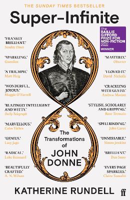 Paddington NSW, Super-Infinite: The Transformations of John Donne - Winner of the Baillie Gifford Prize for Non-Fiction 2022, Non-Fiction,BIOGRAPHY,Katherine Rundell,Paperback / softback,,,BI,John Donne, Renaissance, Mary Beard, Keats, Maggie O'Farrell, Simon Sebag Montefiore, Peter Ackroyd