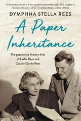 Paddington NSW, A Paper Inheritance, Non-Fiction,BIOGRAPHY,Dymphna Stella Rees,Paperback / softback,,,BI,
