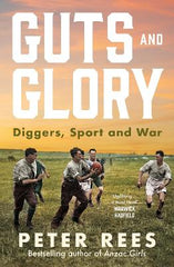Guts and Glory: Diggers, Sport and War
