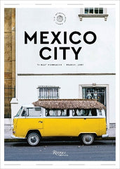 Mexico City: The Extraordinary Guide: An Insider Tour of Art, Food, and Culture
