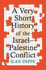 A Very Short History of the Israel‚Äö√Ñ√¨Palestine Conflict
