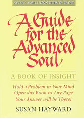 Guide for the Advanced Soul: A Book of Insight