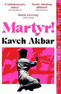 Paddington NSW, Martyr!, Fiction,PABERBACK FICTION,Kaveh Akbar,Paperback / softback,,Coming Soon,PF,Iran, New York, depression, alcoholism, literary fiction, coming of age, addiction, friendship, sexuality, Tehran, Art, love