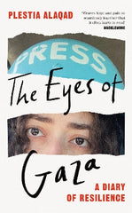 The Eyes of Gaza: A Diary of Resilience