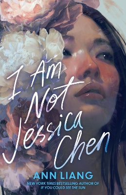 Paddington NSW, I Am Not Jessica Chen - The unputdownable, pacey, genre-bending speculative YA of 2025, from the bestselling author of If You Could See the Sun, Childrens,CHILDRENS,Ann Liang,Paperback / softback,,,CH,