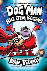 Paddington NSW, Big Jim Begins: A Graphic Novel, Childrens,CHILDRENS,Dav Pilkey,Hardback,,,CH,books for children that like comics, dog cat hero bedroom decorations, dog cat super hero party prizes, dog cat super hero party bag favours, funny books to get middle grade boys reading, gifts presents for boys 8 9 10 11, my first graphic novel for boys 8 9 10 11, empowering books for kids