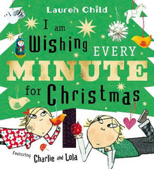 I am Wishing Every Minute for Christmas
