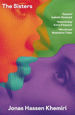 The Sisters: 'A triumph. The big baggy novel I've been waiting for' The Times