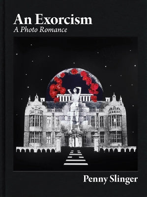 Paddington NSW, Penny Slinger: An Exorcism: A Photo Romance, Art & Design,ART,Penny Slinger,Hardback,,,AR,