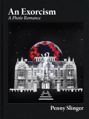 Paddington NSW, Penny Slinger: An Exorcism: A Photo Romance, Art & Design,ART,Penny Slinger,Hardback,,,AR,