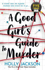 A Good Girl's Guide to Murder (A Good Girl‚Äö√Ñ√¥s Guide to Murder, Book 1)