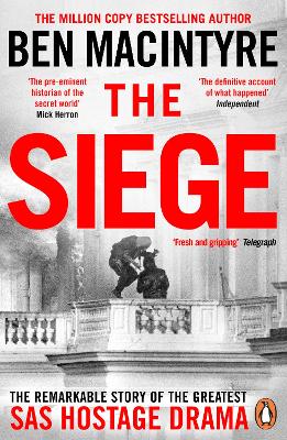 The Siege: The Remarkable Story of the Greatest SAS Hostage Drama