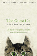 Paddington NSW, The Guest Cat, Fiction,PABERBACK FICTION,Takashi Hiraide,Paperback / softback,,,PF,award-winning, cats, cat lover, pets, Japanese literature, Japan, translated fiction, relationship, animals