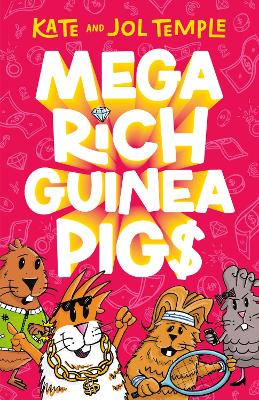 Mega Rich Guinea Pigs: New in 2025, from the bestselling authors of FROG SQUAD and BIN CHICKEN!