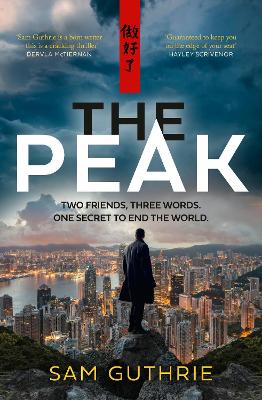 The Peak: An exciting and gripping new espionage thriller and debut novel, perfect for fans of John le Carr√©, Daniel Silva and Robert Harris