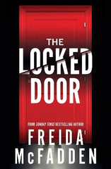 The Locked Door: From the Sunday Times Bestselling Author of The Housemaid