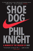 Paddington NSW, Shoe Dog: A Memoir by the Creator of NIKE, Non-Fiction,BUSINESS,Phil Knight,Paperback / softback,,,BU,Phil Knight, Nike, Just Do It, Entrepreneur, Business, Autobiography, Sport, Bill Gates, Warren Buffett, Tiger Woods, Michael Jordan, Netflix, Bank of Mum and Dad, Andre Agassi, Elon Musk