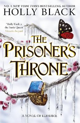 The Prisoner's Throne: A Novel of Elfhame, from the author of The Folk of the Air series