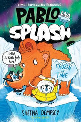 Paddington NSW, Pablo and Splash: Frozen in Time: The hilarious kids' graphic novel series about time-travelling penguins, Childrens,CHILDRENS,Sheena Dempsey,Paperback / softback,,,CH,graphic novels, kids comics, funny animal adventure stories, penguins, time travel, books for 6 7 8 9 year olds, Ice Age, woolly mammoths