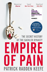 Paddington NSW, Empire of Pain: The Secret History of the Sackler Dynasty, Non-Fiction,CULTURAL STUDIES,Patrick Radden Keefe,Paperback / softback,,,CU,dopesick, painkiller book, Purdue Pharma, opioid crisis, Oxycontin, drug addiction, biography, true crime books, true stories, narrative reporting, Succession, True crime biographies