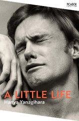 Paddington NSW, A Little Life, Fiction,PABERBACK FICTION,Hanya Yanagihara,Paperback / softback,,,PF,literary fiction, booker prize, trauma, books that make you cry, epic novel, LGBTQ+, abuse, friendship, new york fiction, modern classic, traumatic