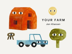Your Farm: A stylish first board book, perfect to gift babies and toddlers aged 0-3 from Jon Klassen, bestselling creator of I Want My Hat Back